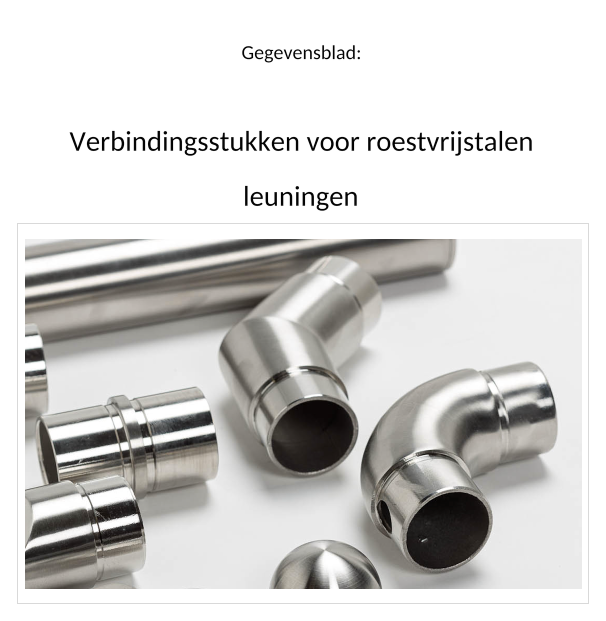 Gegevensblad verbindingsstukken voor rvs-leuningen, titelpagina met rvs-buis, recht verbindingsstuk, bochten en eindkap