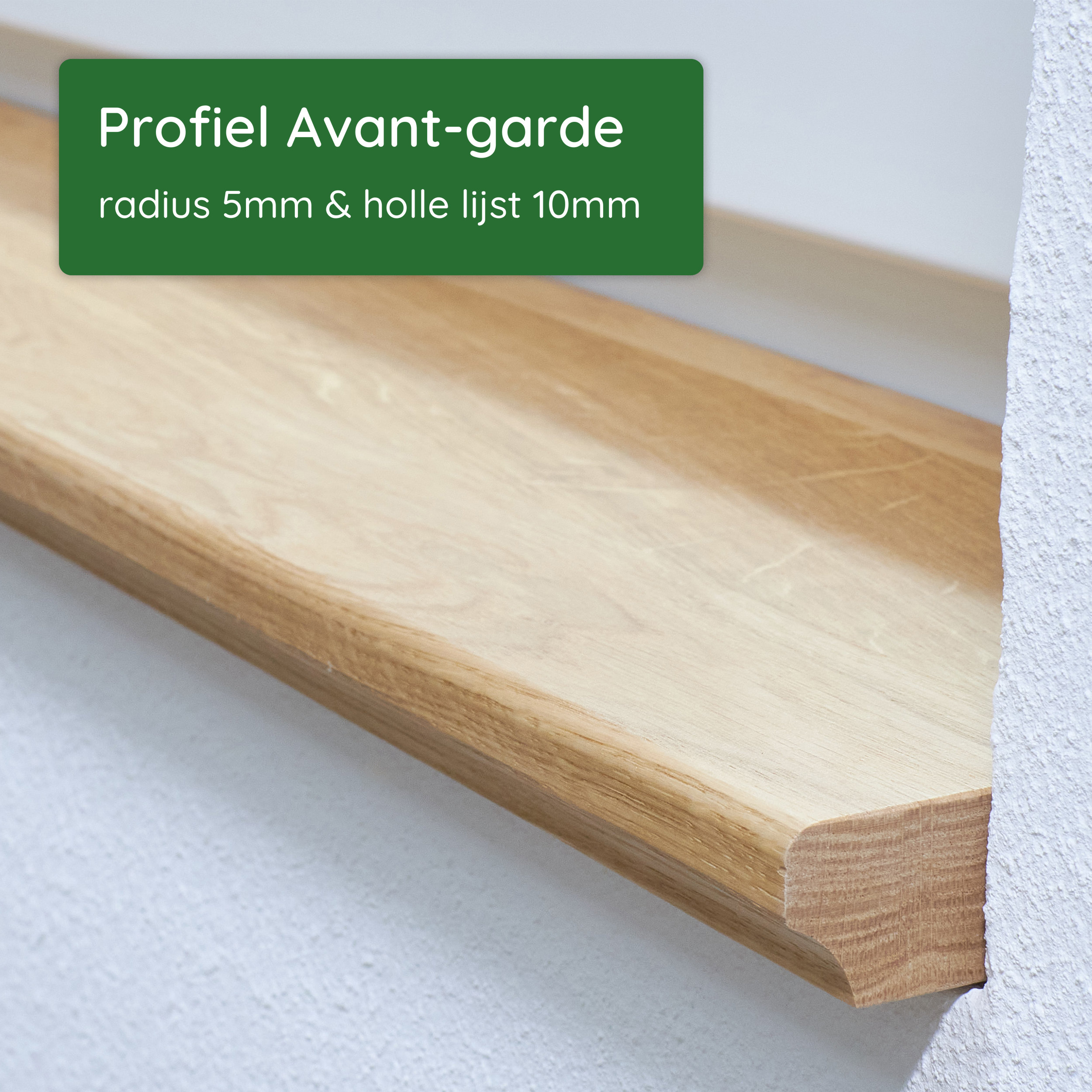 Profiel Avant-garde voor houten vensterbank: radius 5 mm en holle lijst 10 mm aan de onderkant